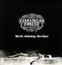 Carpathian Forest Black Shining Leather (LP)