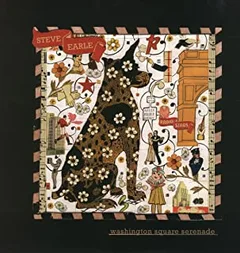 Steve Earle Washington Square Serenade  (LP)