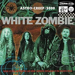 White Zombie Astro-Creep: 2000 – Songs of...(LP)