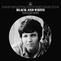 Tony Joe White Black &amp; White (LP)