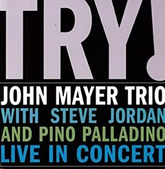 John Mayer Trio Try! Live In Concert (2LP)