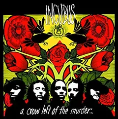 Incubus A Crow Left Of The Murder (2LP)