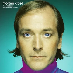 Morten Abel I'll Come Back And Love You Forever (LP)