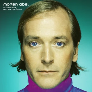 Morten Abel I'll Come Back And Love You Forever (LP)