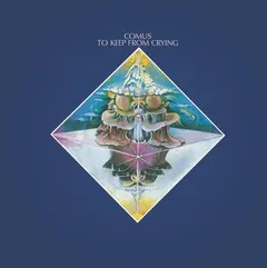 Comus To Keep From Crying - LTD (LP)