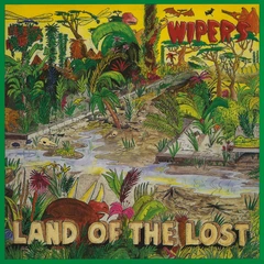 Wipers Land Of The Lost - LTD (LP)