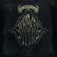 Whiskey Myers Early Morning Shakes (2LP)