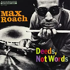 Max Roach Deeds Not Words (LP)