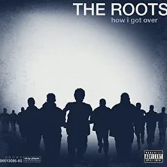 The Roots How I Got Over (LP)
