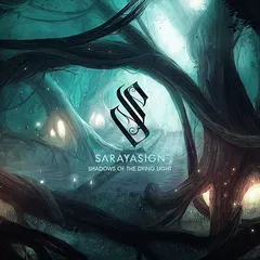 Sarayasign Shadows Of The Dying Light - LTD (2LP)