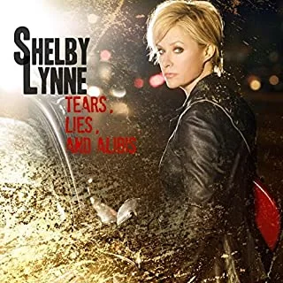Shelby Lynne Tears, Lies and Alibis (LP)