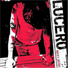 Lucero Nobody's Darlings (LP)