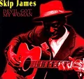 Skip James Devil Got My Woman (LP)