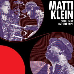 Matti Klein Soul Trio Live On Tape (LP)
