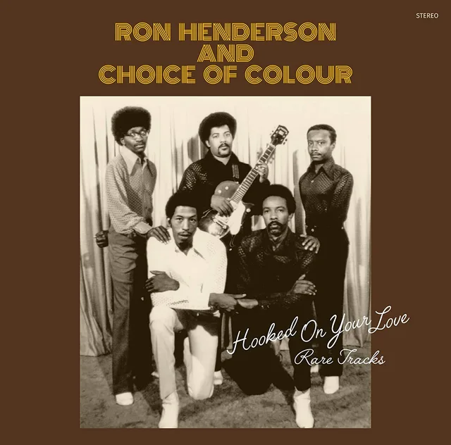 Ron Henderson And Choice Of Colour Hooked On Your Love: Rare Tracks (LP) 