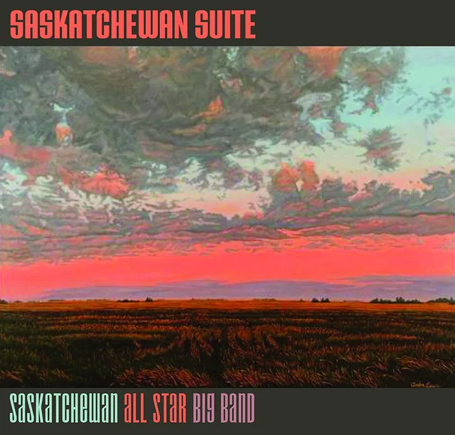 Saskatchewan All Star Big Band Saskatchewan Suite (LP) 