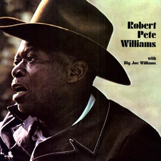 Robert Pete Williams With Big Joe Williams (LP) 