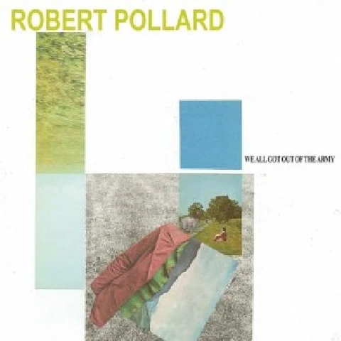 Robert Pollard We All Got Out of the Army (LP) 