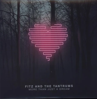 Fitz &amp; The Tantrums More Than Just A Dream (LP)