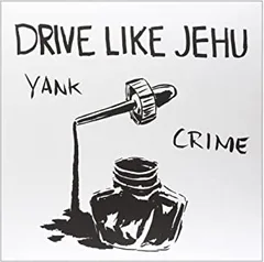 Drive Like Jehu Yank Crime (LP+7'')