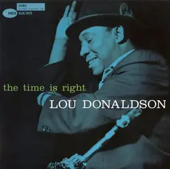 Lou Donaldson The Time is Right (2LP)
