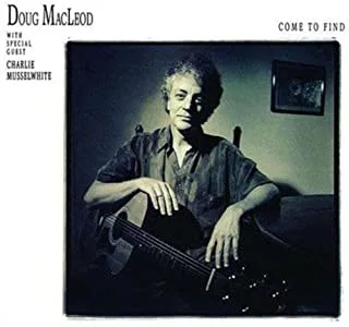 Doug MacLeod Come To Find (LP) 