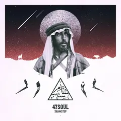 47SOUL Shamstep - LTD (12")