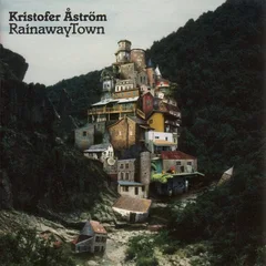 Kristofer Åström RainawayTown (LP)
