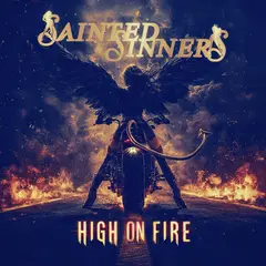 Sainted Sinners High On Fire - LTD (LP)