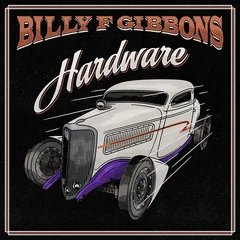 Billy F Gibbons Hardware (LP)