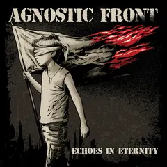 Agnostic Front Echoes In Eternity - LTD (LP)