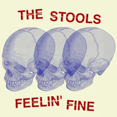 The Stools Feelin' Fine (7")