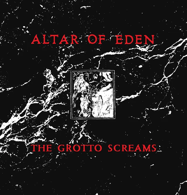 Altar Of Eden The Grotto Screams (LP) 