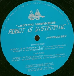 Lectric Workers Robot Is Systematic (12")