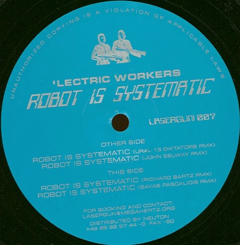 Lectric Workers Robot Is Systematic (12") 