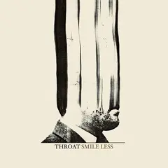 Throat Smile Less (LP)
