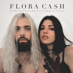 Flora Cash Nothing Lasts Forever (And It's…) (LP)