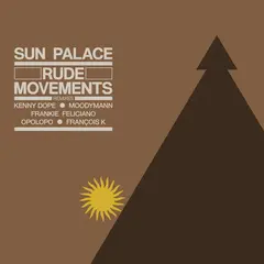 Sun Palace Rude Movements - The Remixes (2LP)