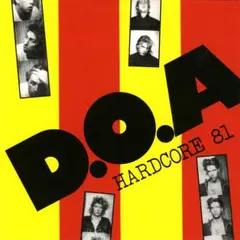 D.O.A. Hardcore 81 (LP)