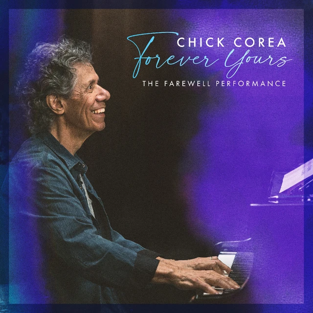 Chick Corea Forever Yours: The Farewell… (CD) 