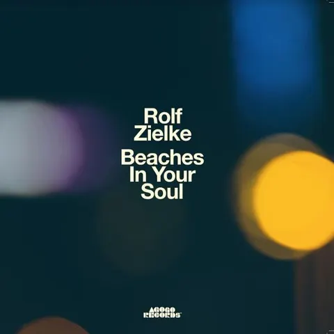 Rolf Zielke Beaches In Your Soul (2LP) 