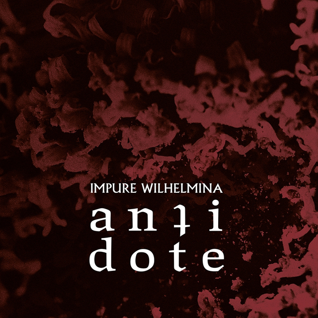 Impure Wilhemina Antidote - LTD (2LP) 