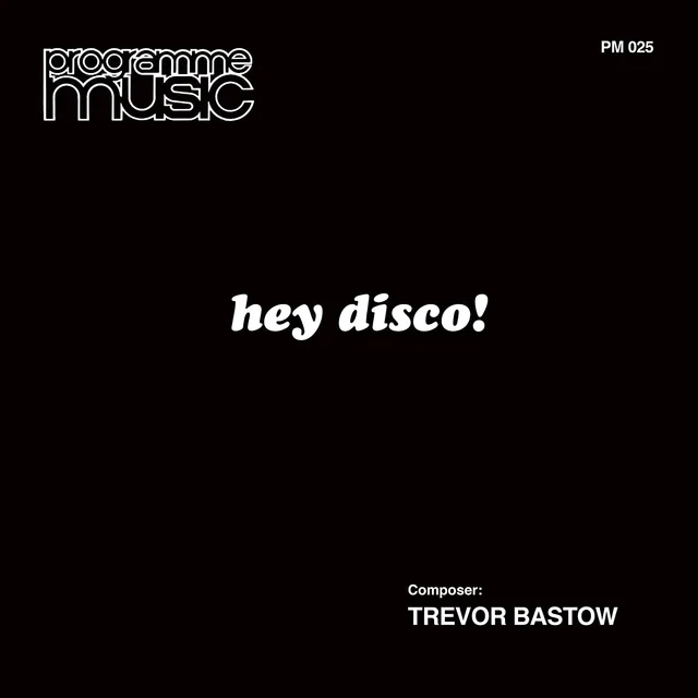 Trevor Bastow Hey Disco! (LP) 