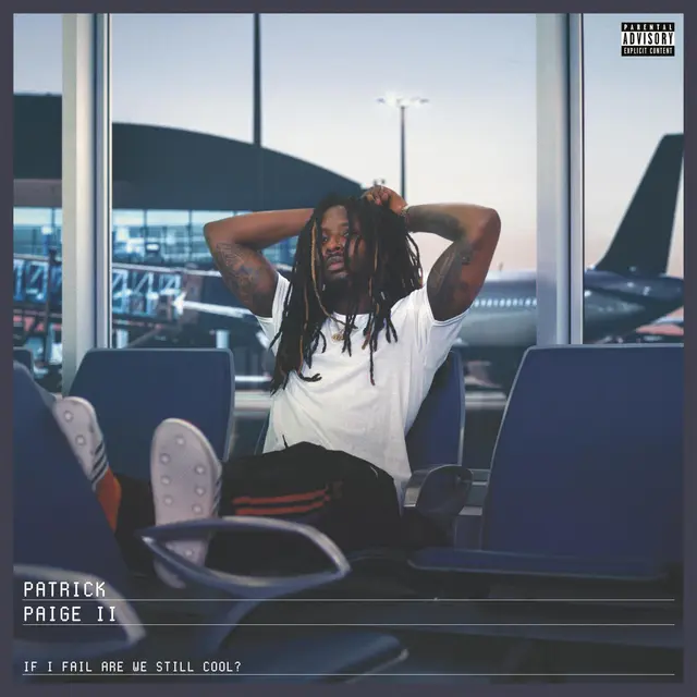 Patrick Paige II If I Fail Are We Still Cool? - LTD (LP) 