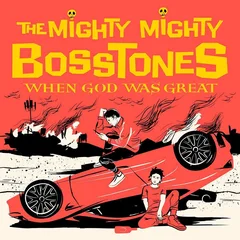 The Mighty Mighty Bosstones When God Was Great (2LP)