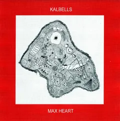 Kalbells Max Heart (LP)