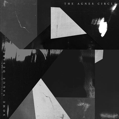 The Agnes Circle Some Vague Desire (LP)