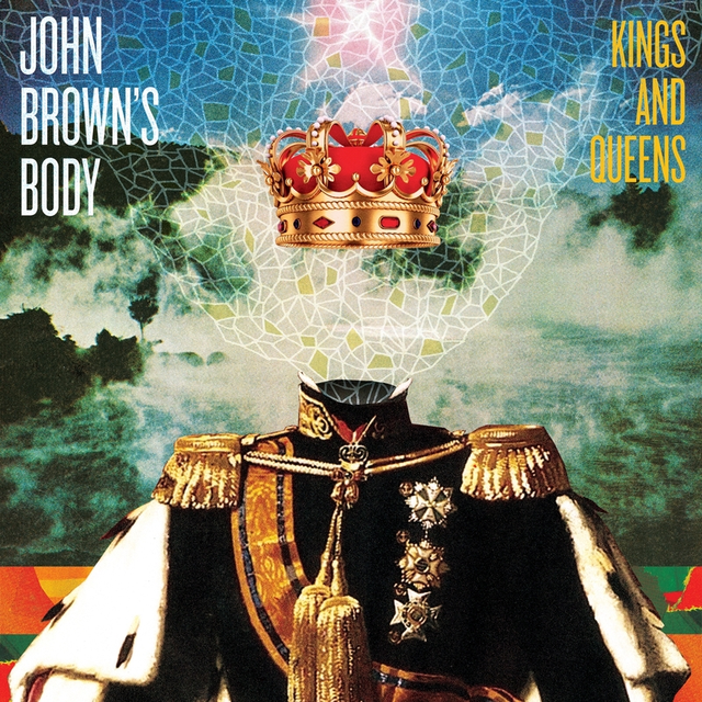 John Brown's Body Kings And Queens (LP) 