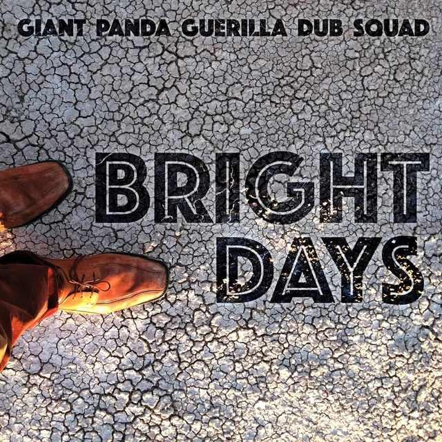 Giant Panda Guerilla Dub Squad Bright Days (LP) 