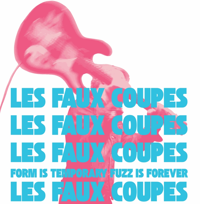 Les Faux Coupes Form Is Temporary - Fuzz Is… - LTD (LP) 
